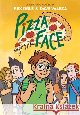 Pizza Face: A Graphic Novel (Four Eyes #2) Rex Ogle Dave Valeza 9781338575040 Graphix - książka