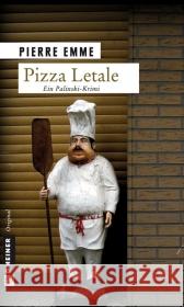 Pizza Letale : Palinskis elfter Fall Emme, Pierre   9783839210550 Gmeiner - książka