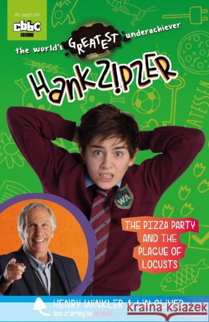 Pizza Party and the Plague of Locusts (Hank Zipzer) Henry Winkler 9781406367904 WALKER BOOKS - książka