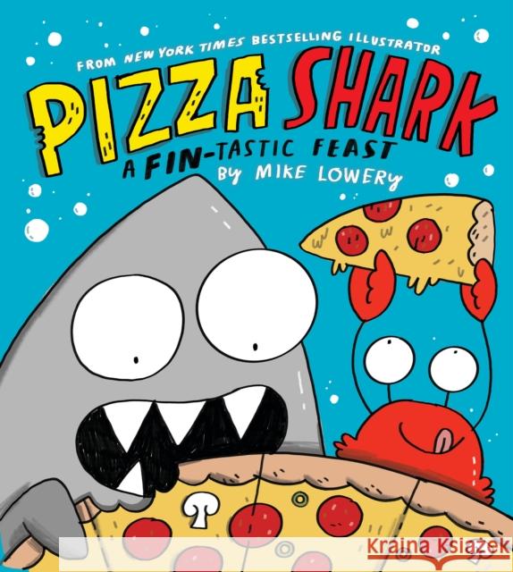 Pizza Shark Mike Lowery 9781339045832 Scholastic US - książka