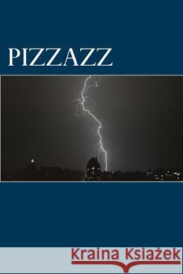 Pizzazz Daniel Aguilar 9781537110974 Createspace Independent Publishing Platform - książka