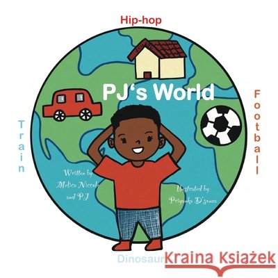PJ's World Pj Harris Keidi Keating Zora Nelson 9780997687507 Hampton Publishing House, LLC - książka
