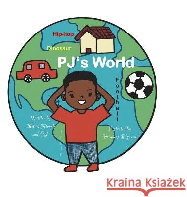 PJ's World Melica Niccole Priyanka D'Souza Keidi Keating 9798986665573 Hampton Publishing House, LLC - książka