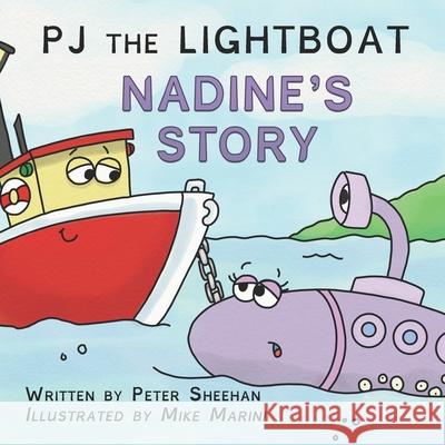 PJ the Lightboat: Nadine's Story Jamie Forgetta Peter Sheehan 9781950339419 Stillwater River Publications - książka