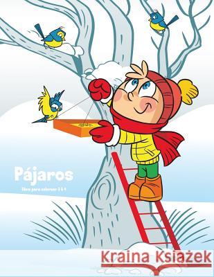 Pájaros libro para colorear 3 & 4 Snels, Nick 9781983603365 Createspace Independent Publishing Platform - książka