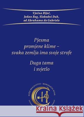 Pjesma promjene klime - svaka zemlja ima svoje strofe: Duga tama i svjetlo Gabriele 9789535922452 Gabriele Publishing House - książka
