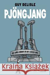 Pjöngjang Delisle, Guy   9783938511312 Reprodukt - książka
