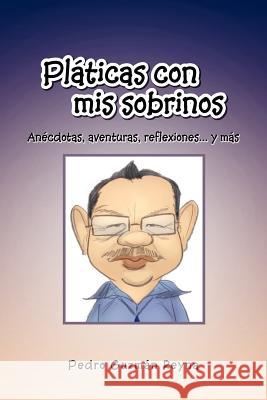 PL Ticas Con MIS Sobrinos Pedro Guzman Reyna 9781463305062 Palibrio - książka