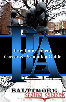 PLA Law Enforcement Career & Promotion Guide, Baltimore: Baltimore, Maryland Wood Jr, Michael a. 9781480172371 Createspace - książka