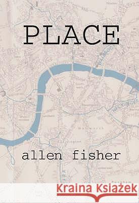 Place Allen Fisher 9781874400288 REALITY STREET EDITIONS - książka