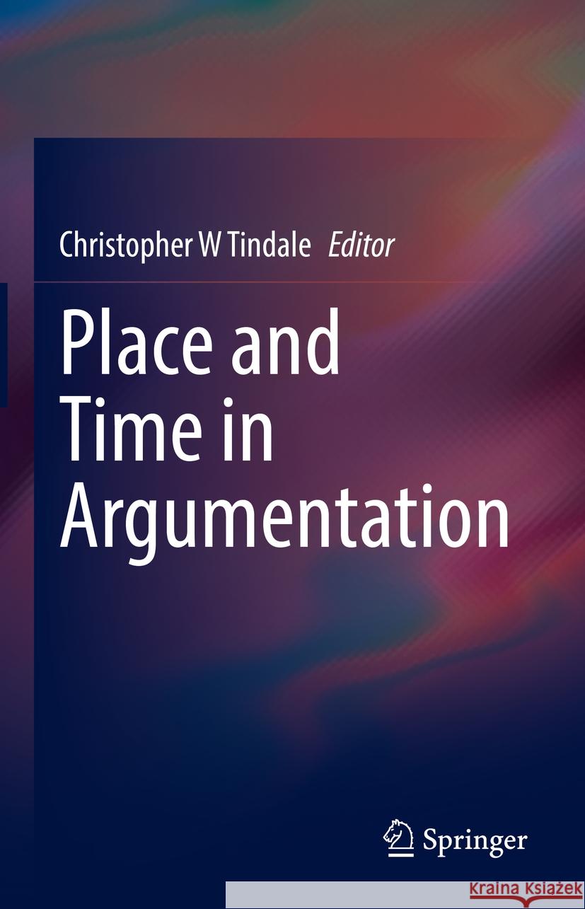 Place and Time in Argumentation  9783031193194 Springer Nature Switzerland - książka