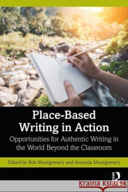 Place-Based Writing in Action  9781032518527 Taylor & Francis Ltd - książka