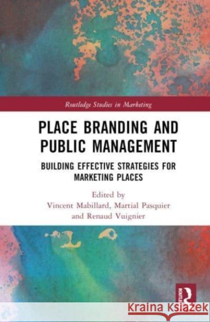 Place Branding and Marketing from a Policy Perspective  9781032260310 Taylor & Francis Ltd - książka