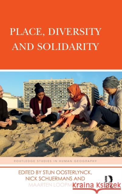 Place, Diversity and Solidarity Stijn Oosterlynck Maarten Loopmans Nick Schuermans 9781138654976 Routledge - książka