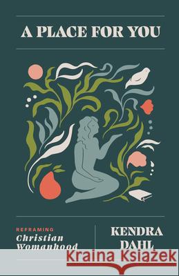 Place for You, A Kendra Dahl 9780802441157 Moody Publishers - książka