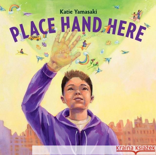 Place Hand Here Katie Yamasaki 9781324082293 Norton Young Readers - książka