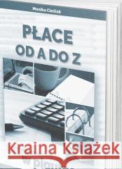 Płace od A do Z w pigułce Monika Cieślak 9788362838677 HR Services - książka