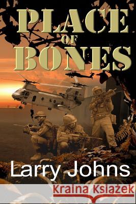 Place of Bones MR Larry Johns 9781508407003 Createspace - książka
