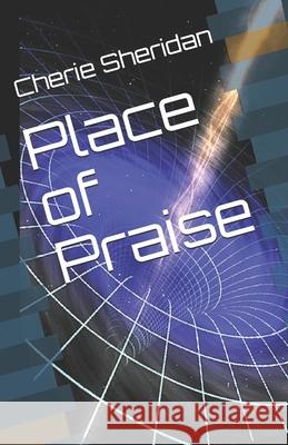 Place of Praise Cherie Sheridan 9781658945981 Independently Published - książka