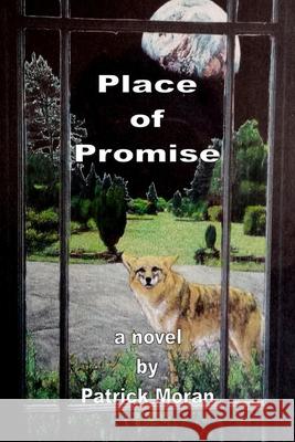 Place of Promise Patrick Moran 9781329016217 Lulu.com - książka