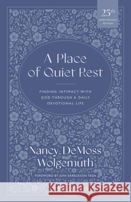 Place of Quiet Rest, A Nancy DeMoss Wolgemuth 9780802466426 Moody Publishers - książka
