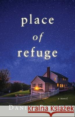 Place of Refuge Daniel P Bishop 9781734454017 Foster Fiction Books - książka