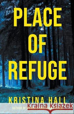 Place of Refuge Kristina Hall 9798201795443 Kristina Hall - książka