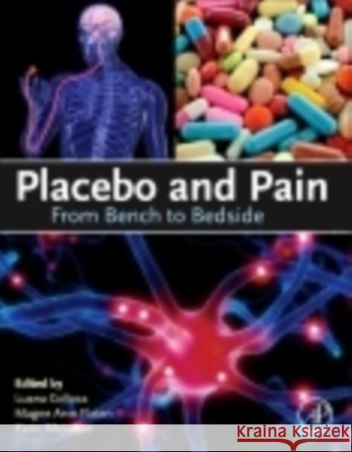 Placebo and Pain: From Bench to Bedside Colloca, Luana 9780123979285  - książka