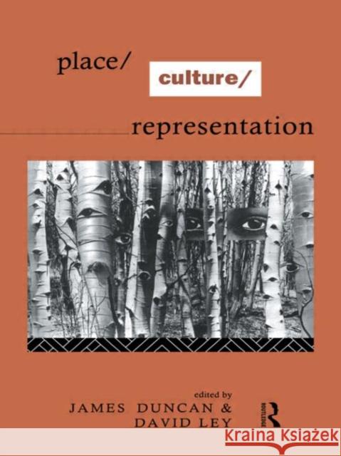 Place/Culture/Representation James Duncan James S. Duncan 9780415094511 Routledge - książka