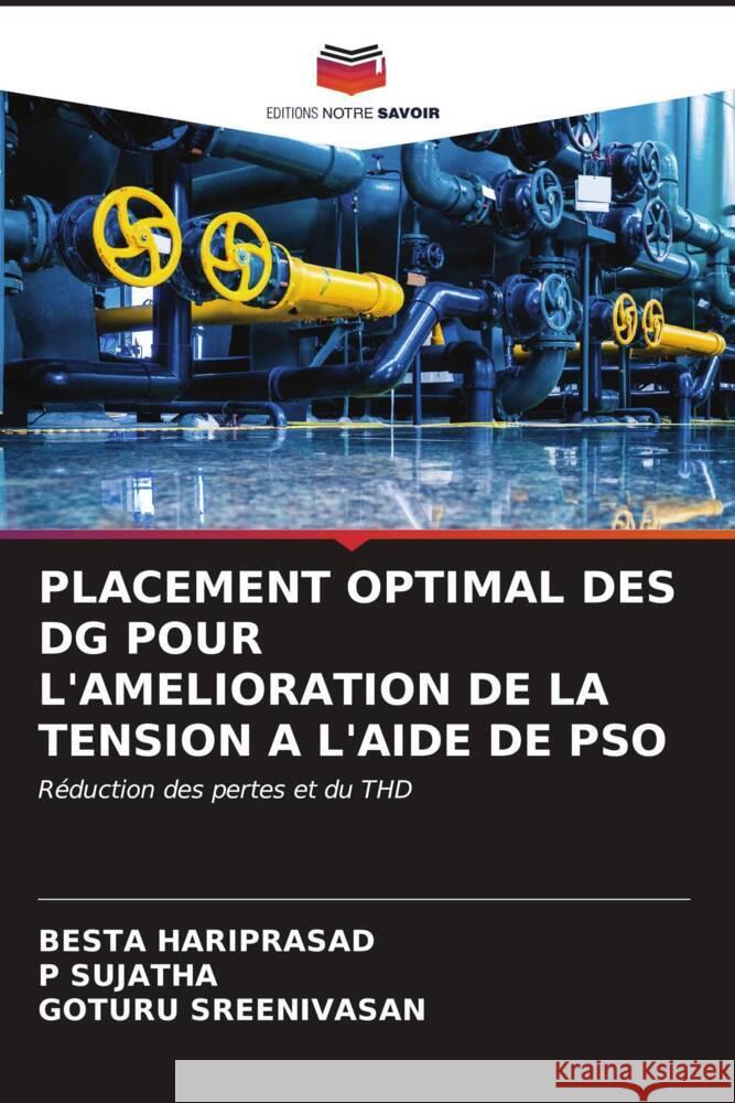 Placement Optimal Des Dg Pour l'Amelioration de la Tension a l'Aide de Pso Besta Hariprasad P. Sujatha Goturu Sreenivasan 9786206593027 Editions Notre Savoir - książka