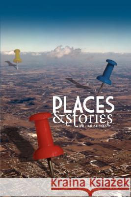 Places & Stories William Bridges 9781602641372 Virtualbookworm.com Publishing - książka