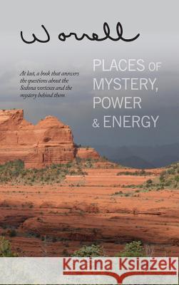 Places of Mystery, Power & Energy Bill Worrell 9781515439004 Irie Books - książka