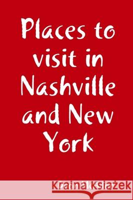 Places to visit in Nashville and New York Deon McAdoo 9781733203050 McAdoo Publishing - książka