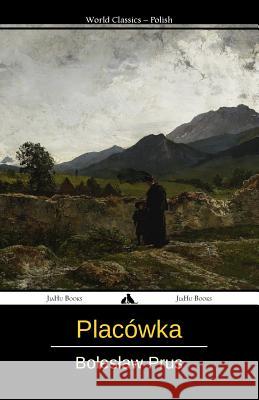 Placówka Prus, Boleslaw 9781784351588 Jiahu Books - książka