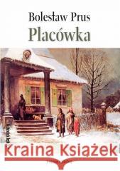 Placówka Bolesław Prus 9788382794199 Siedmioróg - książka