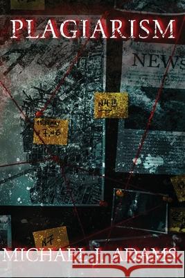 Plagiarism Michael J. Adams 9781964961026 Derelict Books - książka