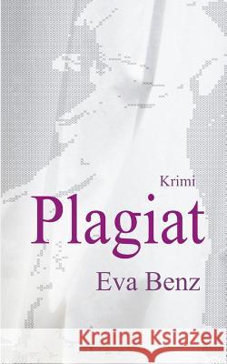 Plagiat Eva Benz 9781505787399 Createspace - książka