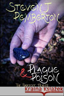 Plague & Poison Steven J. Pemberton 9781494462994 Createspace - książka