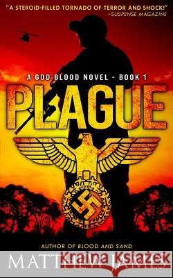 Plague: A God Blood Novel (Book 1) Matthew James 9781522959465 Createspace Independent Publishing Platform - książka