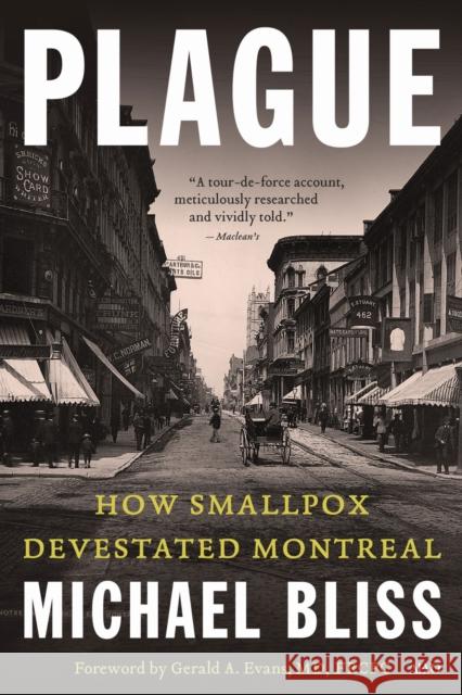 Plague: A Story of Smallpox in Montreal Michael Bliss 9781049801377 University of Toronto Press - książka