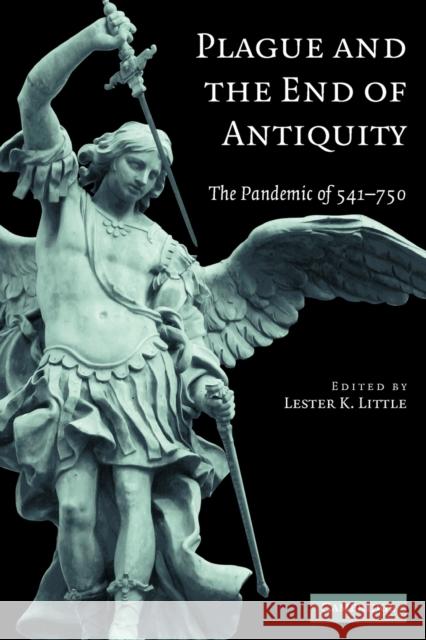 Plague and the End of Antiquity: The Pandemic of 541-750 Little, Lester K. 9780521718974 Cambridge University Press - książka