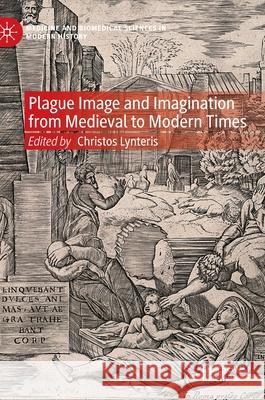 Plague Image and Imagination from Medieval to Modern Times Christos Lynteris 9783030723033 Palgrave MacMillan - książka