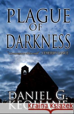 Plague of Darkness Daniel G. Keohane 9780983732945 Other Road Press - książka
