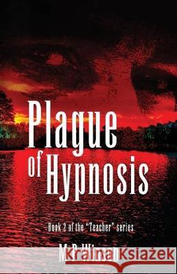 Plague of Hypnosis Mp Winson 9781548976750 Createspace Independent Publishing Platform - książka