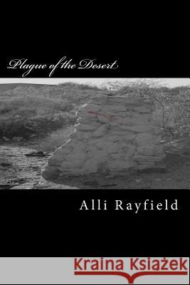 Plague of the Desert: A Plague of the Dead Novel Alli Rayfield 9781535015349 Createspace Independent Publishing Platform - książka