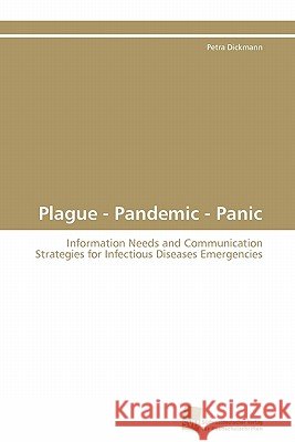 Plague - Pandemic - Panic Petra Dickmann 9783838126296 S Dwestdeutscher Verlag F R Hochschulschrifte - książka