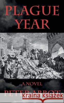 Plague Year Peter Abbot 9781772442144 Rock's Mills Press - książka