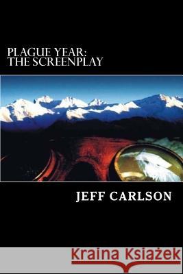 Plague Year: The Screenplay Jeff Carlson 9780996082358 Jve - książka