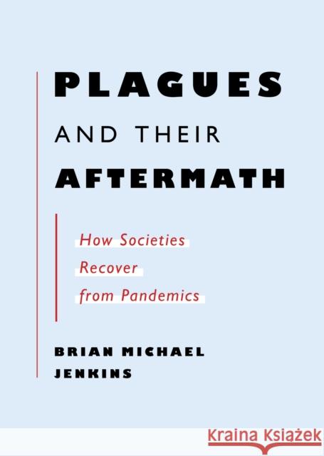 Plagues and Their Aftermath Brian Michael Jenkins 9781685890162 Melville House Publishing - książka
