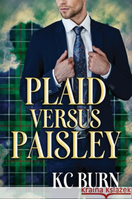 Plaid Versus Paisley Kc Burn 9781634778954 Dreamspinner Press - książka